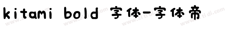 kitami bold 字体字体转换